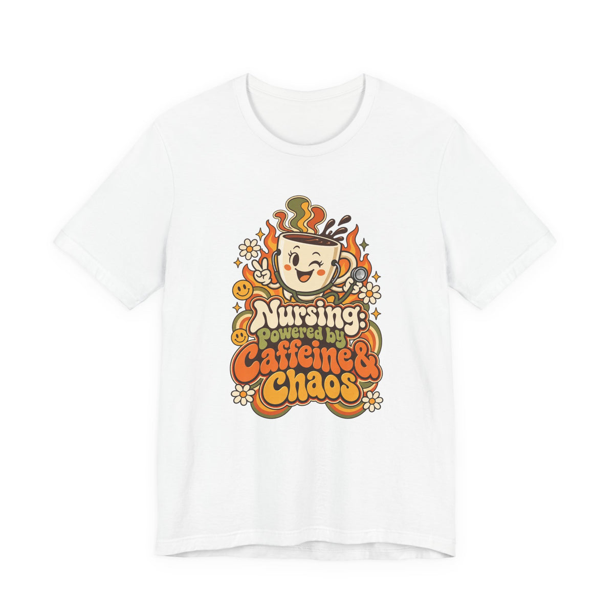 Nursing: Powered by Caffeine & Chaos Funny Nurse T-Shirt