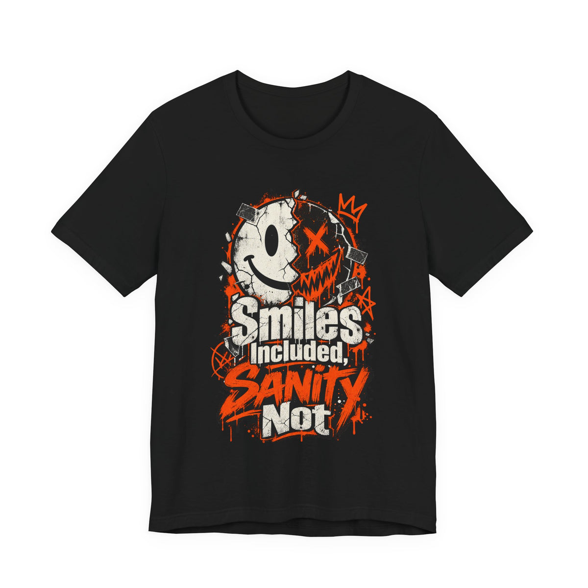 Smiles Included, Sanity Not Funny Sarcastic T-Shirt