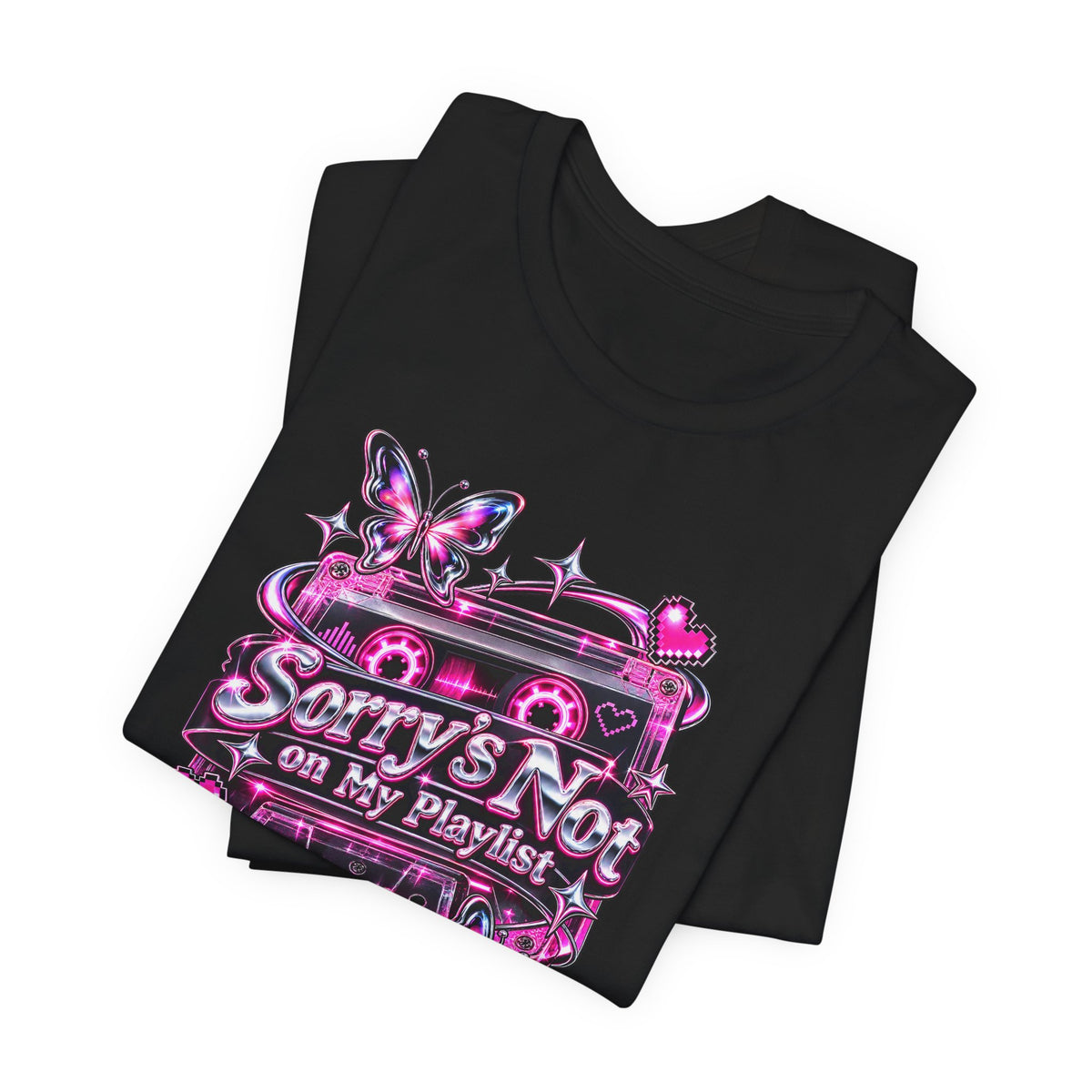 Sorry’s Not on My Playlist Funny Sarcastic Music T-Shirt