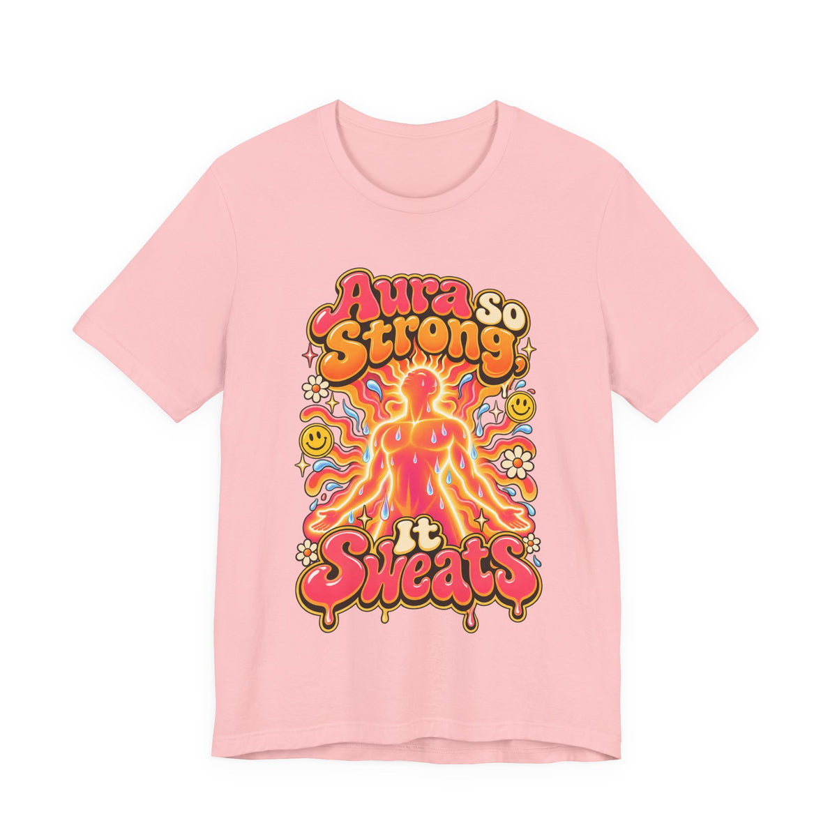 Aura So Strong, It Sweats Funny Fitness T-Shirt