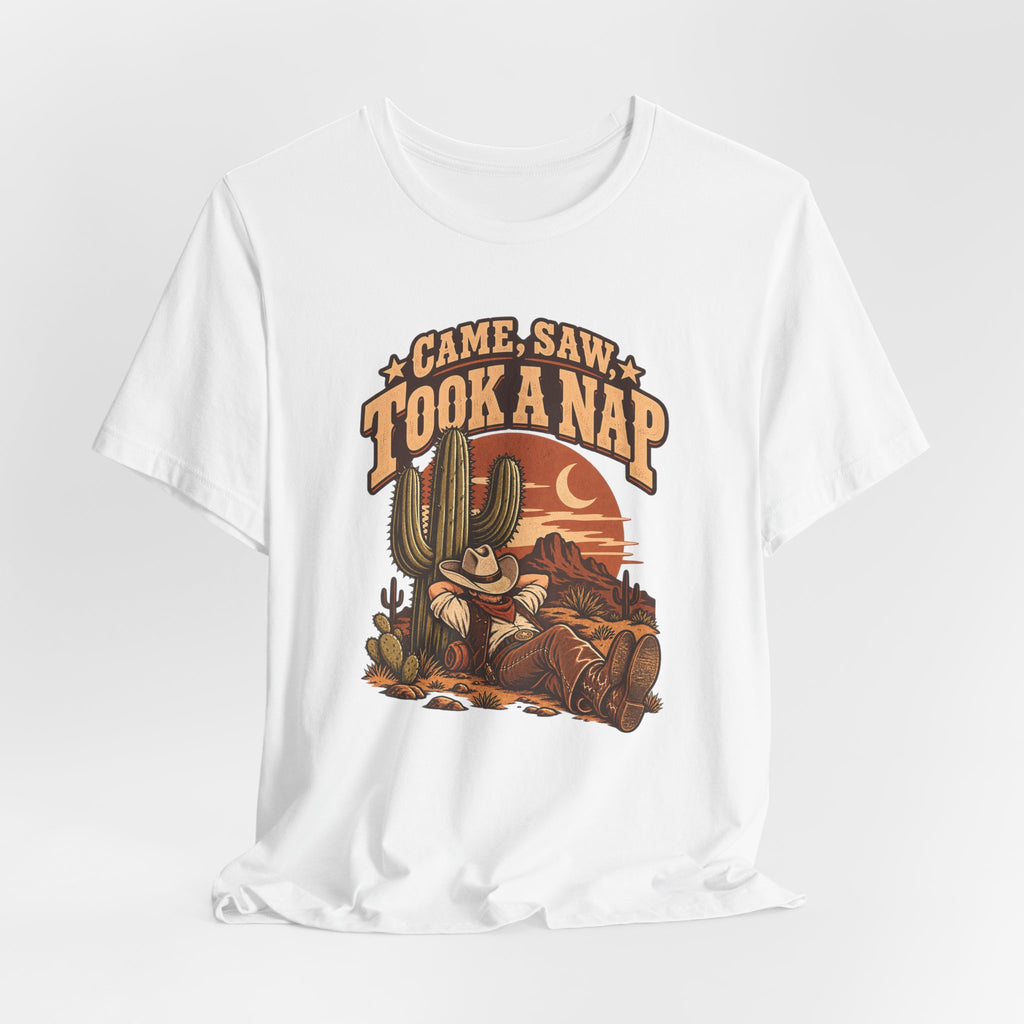Came, Saw, Took A Nap Funny Self-Deprecating T-Shirt