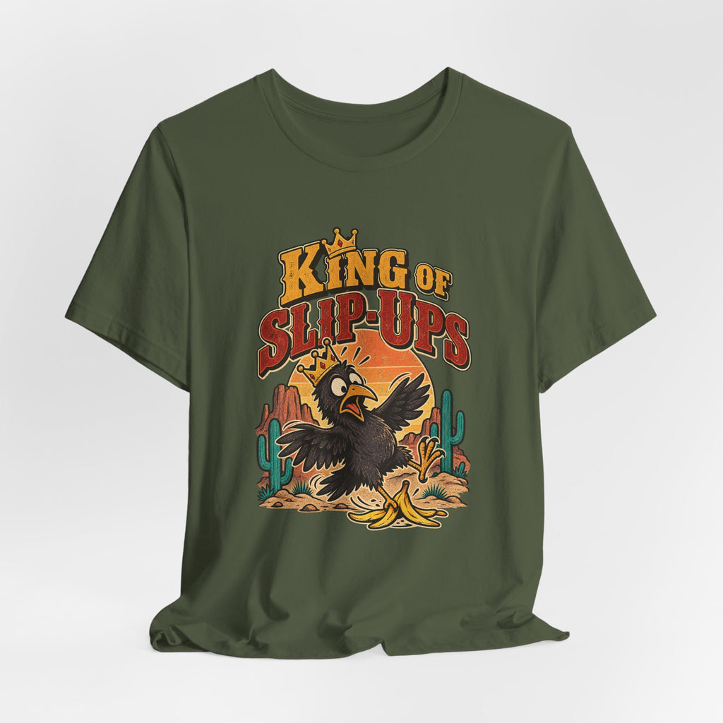 King of Slip-Ups Funny Western Ranch T-Shirt