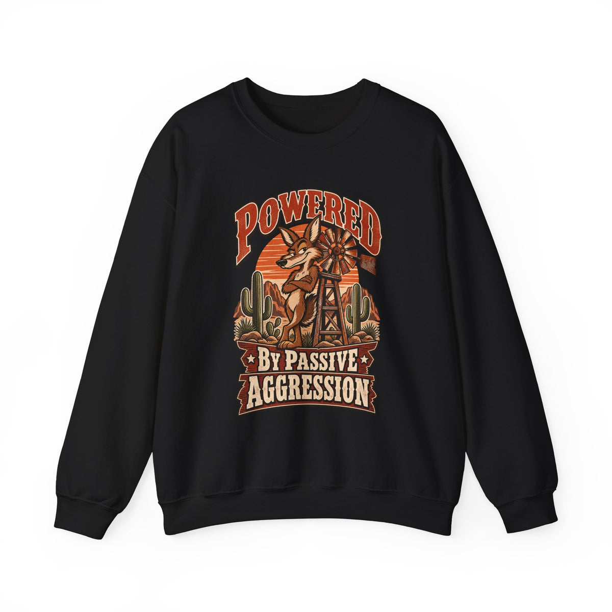 Powered By Passive Aggression Funny Western Ranch Sweatshirt