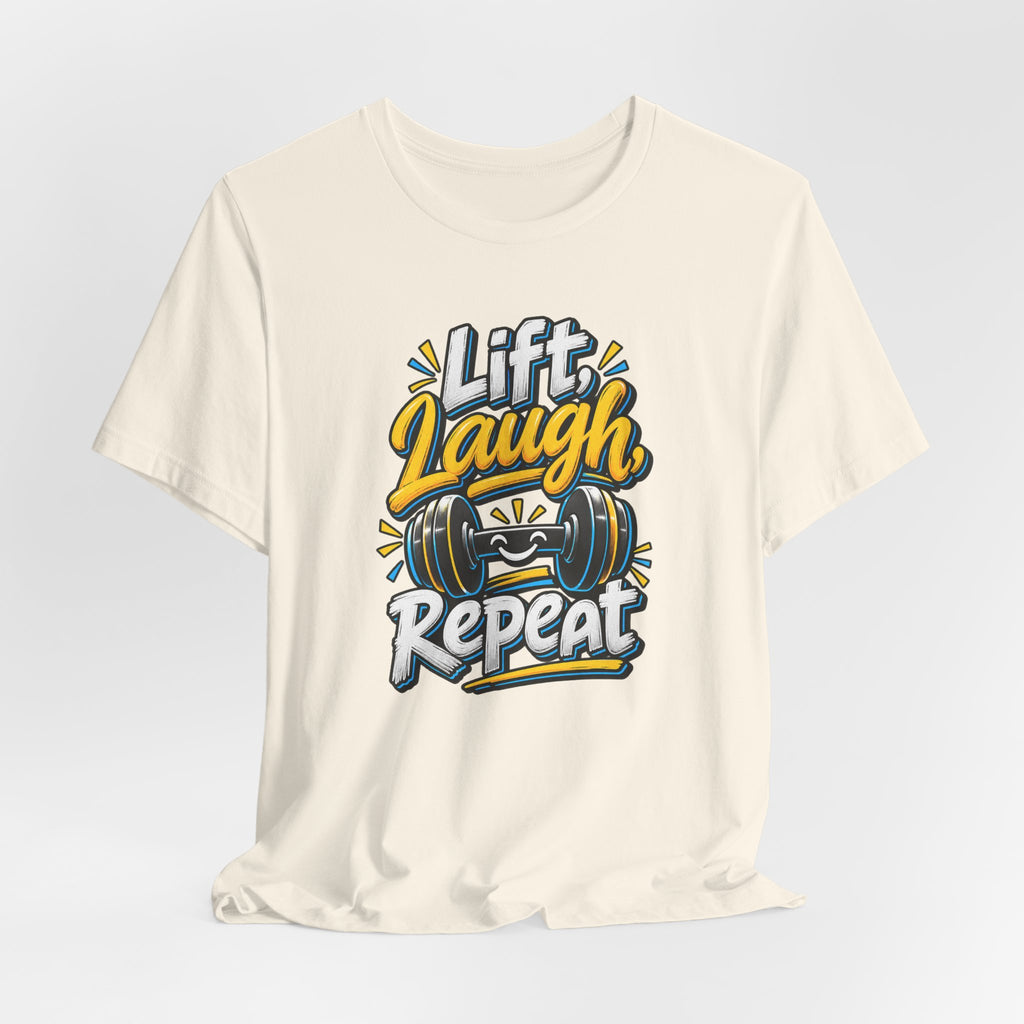 Lift, Laugh, Repeat Funny Fitness T-Shirt
