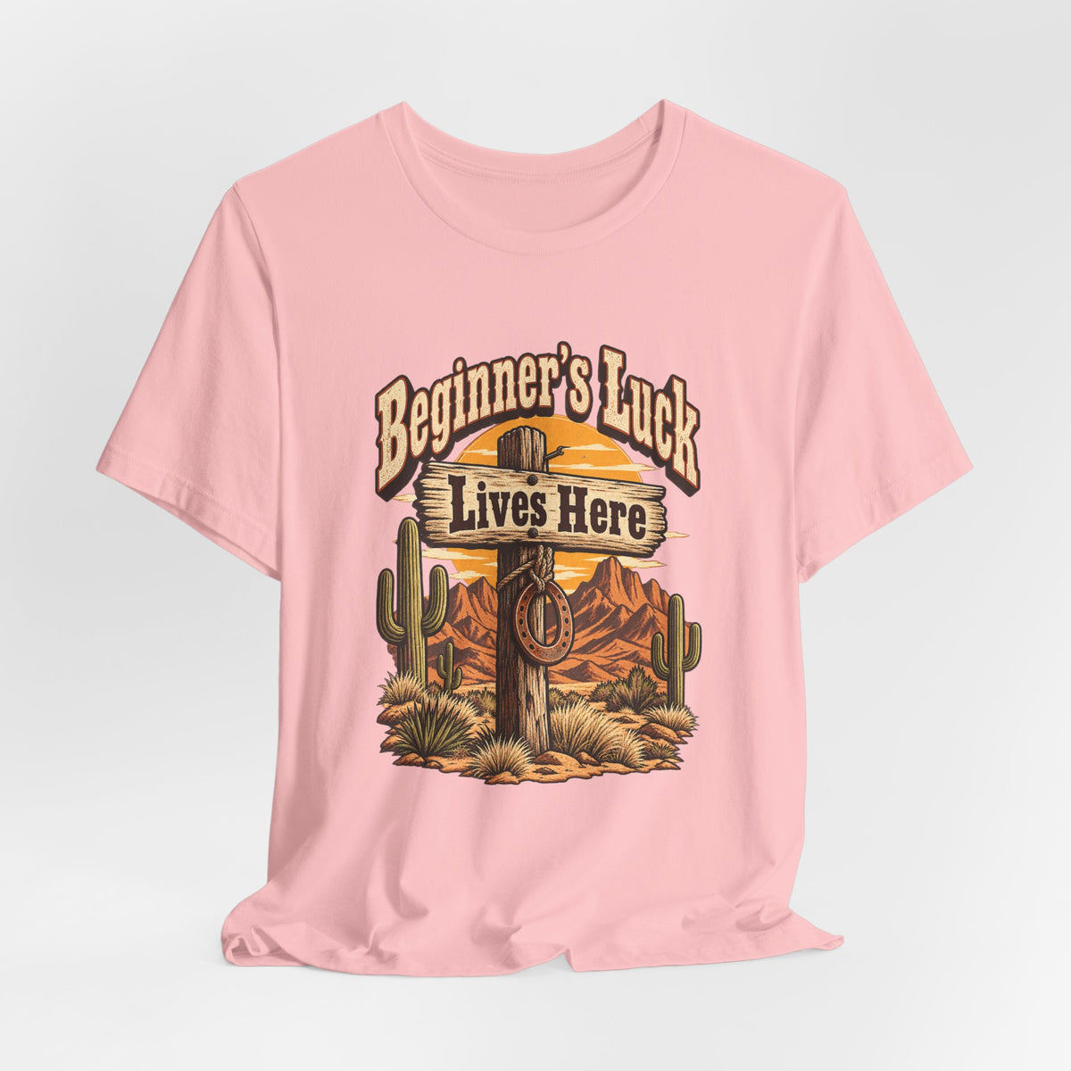 Beginner’s Luck Lives Here Funny Western Ranch T-Shirt