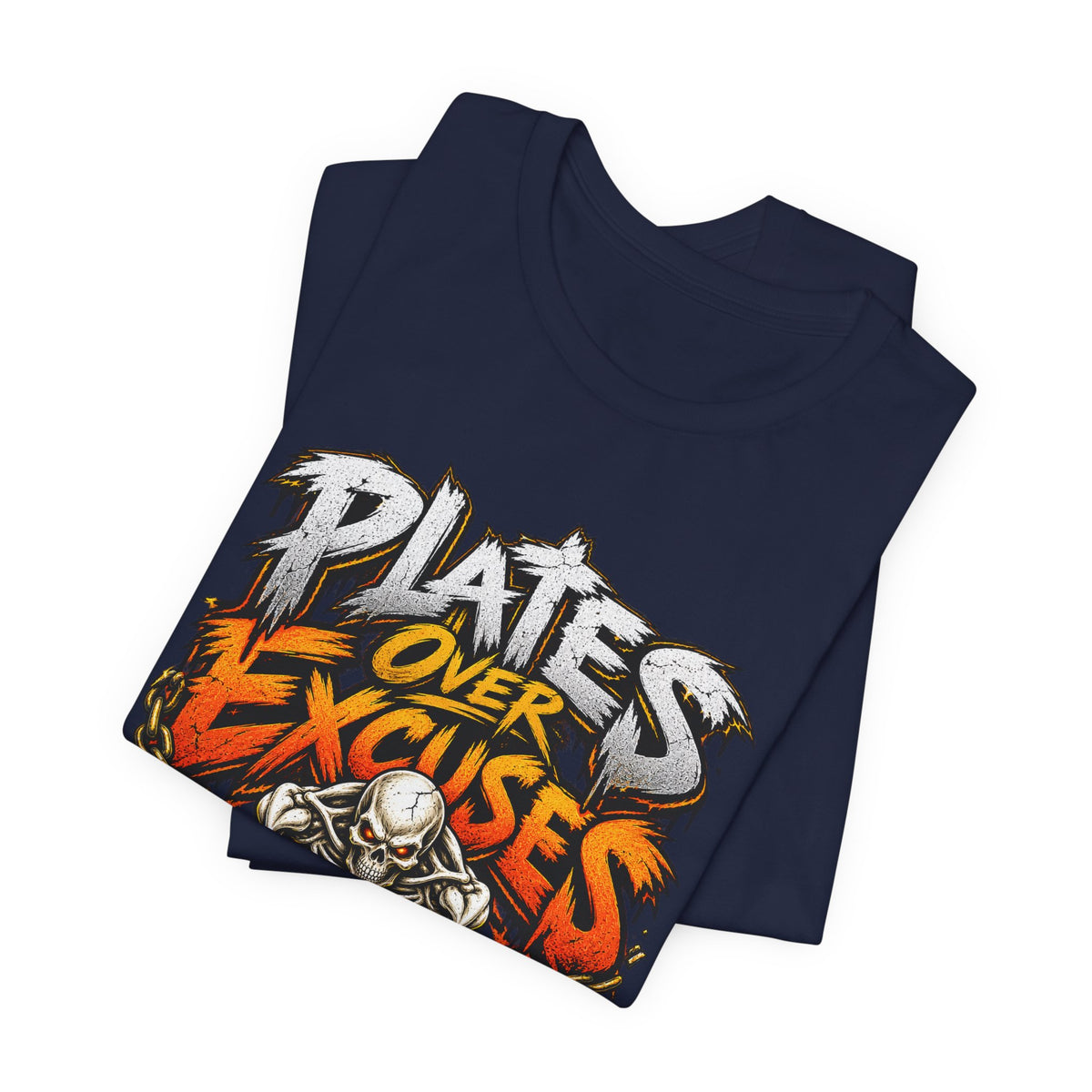 Plates Over Excuses Funny Weightlifting T-Shirt