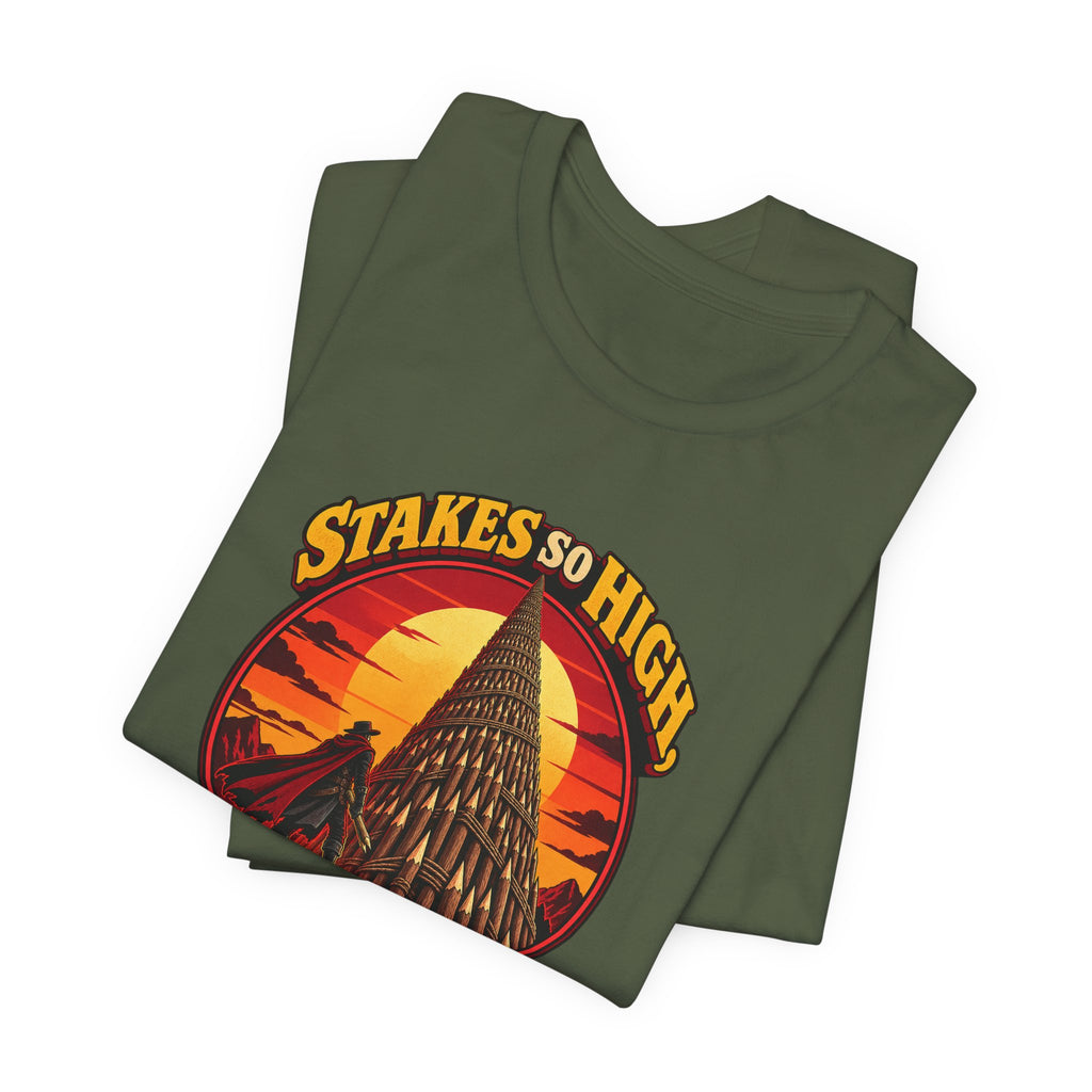 Stakes So High, Literally Funny Vampire T-Shirt