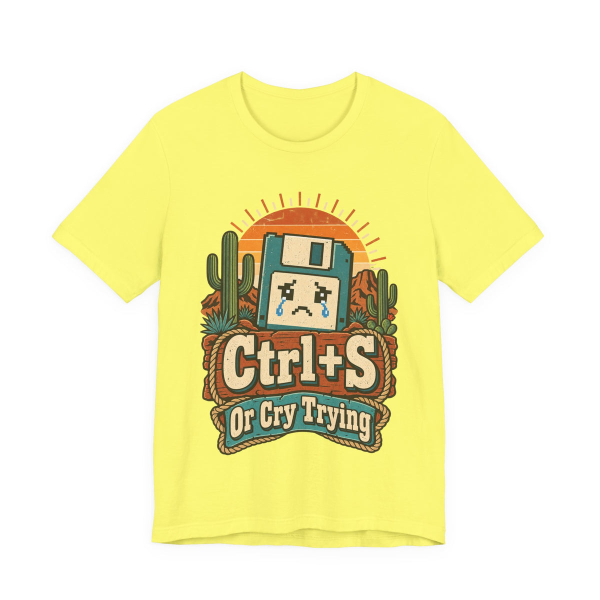 Ctrl+S Or Cry Trying Funny Programmer T-Shirt
