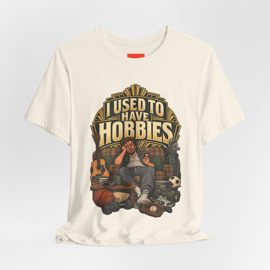 I USED TO HAVE HOBBIES Funny Retro Vintage T-Shirt