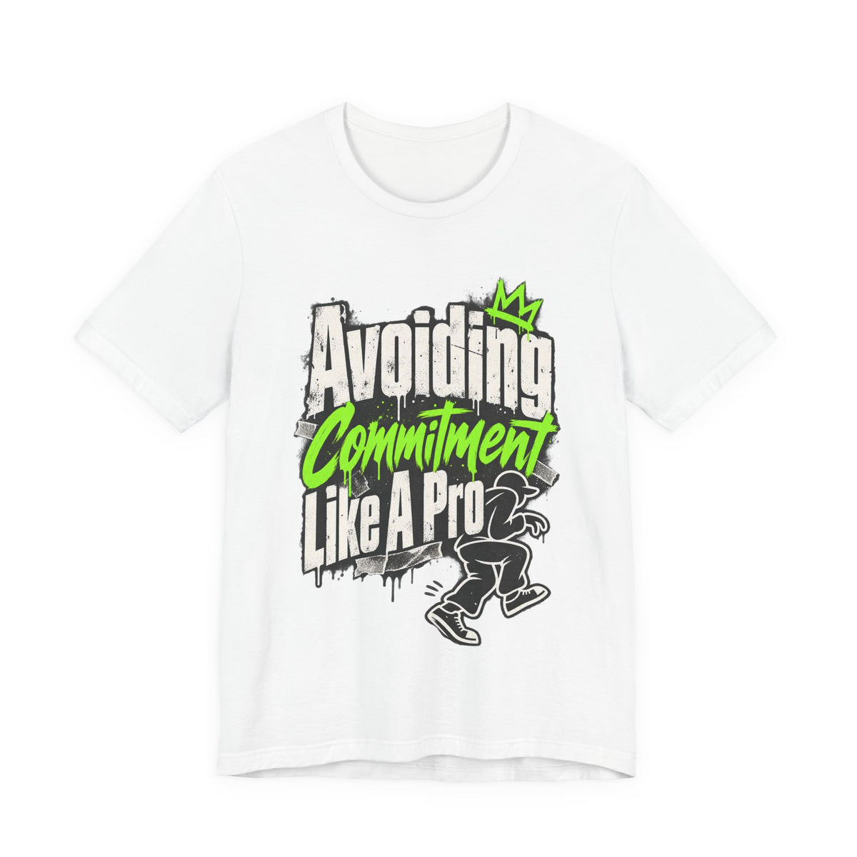 Avoiding Commitment Like A Pro Funny Self-Deprecating T-Shirt