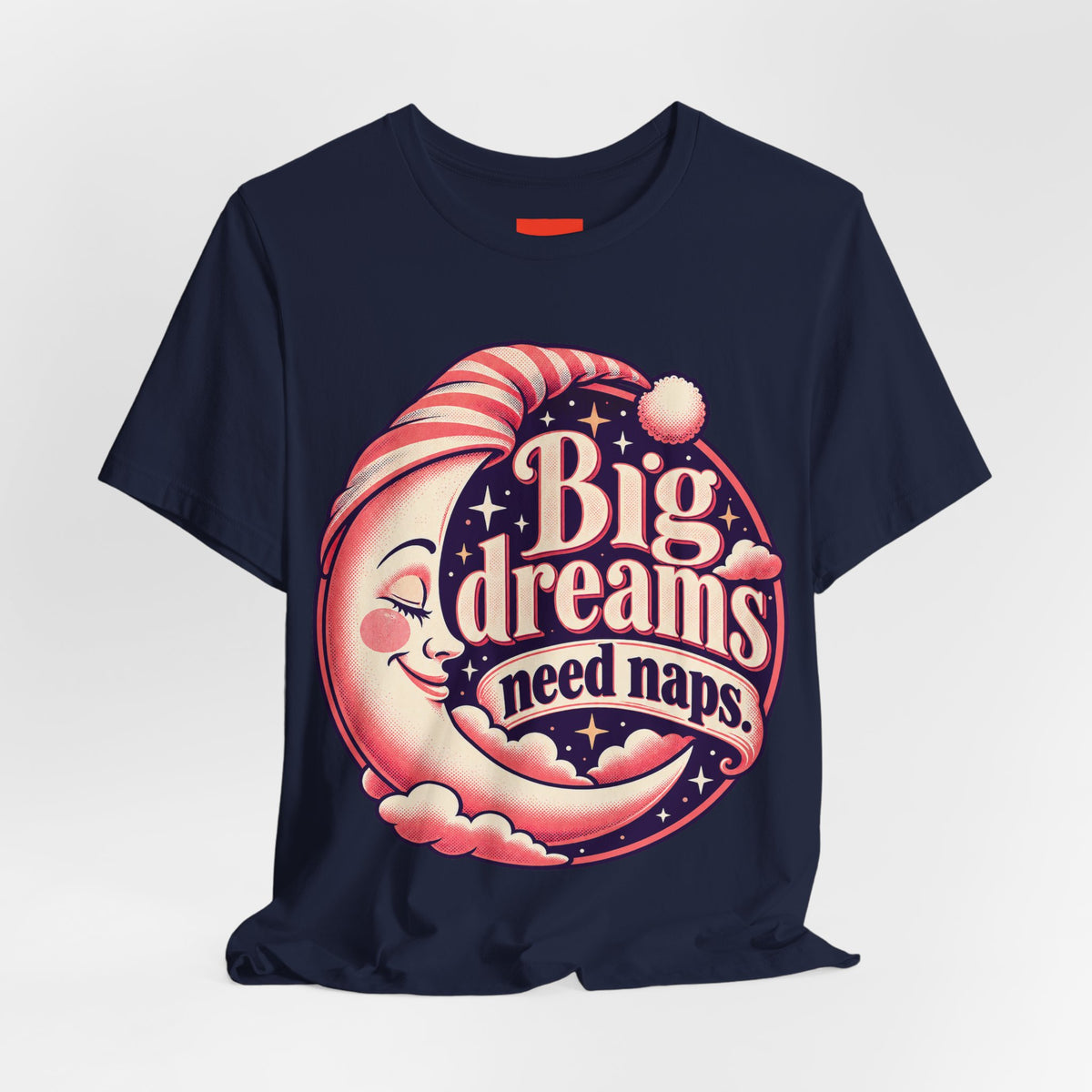 Big Dreams Need Naps Funny Sleep T-Shirt