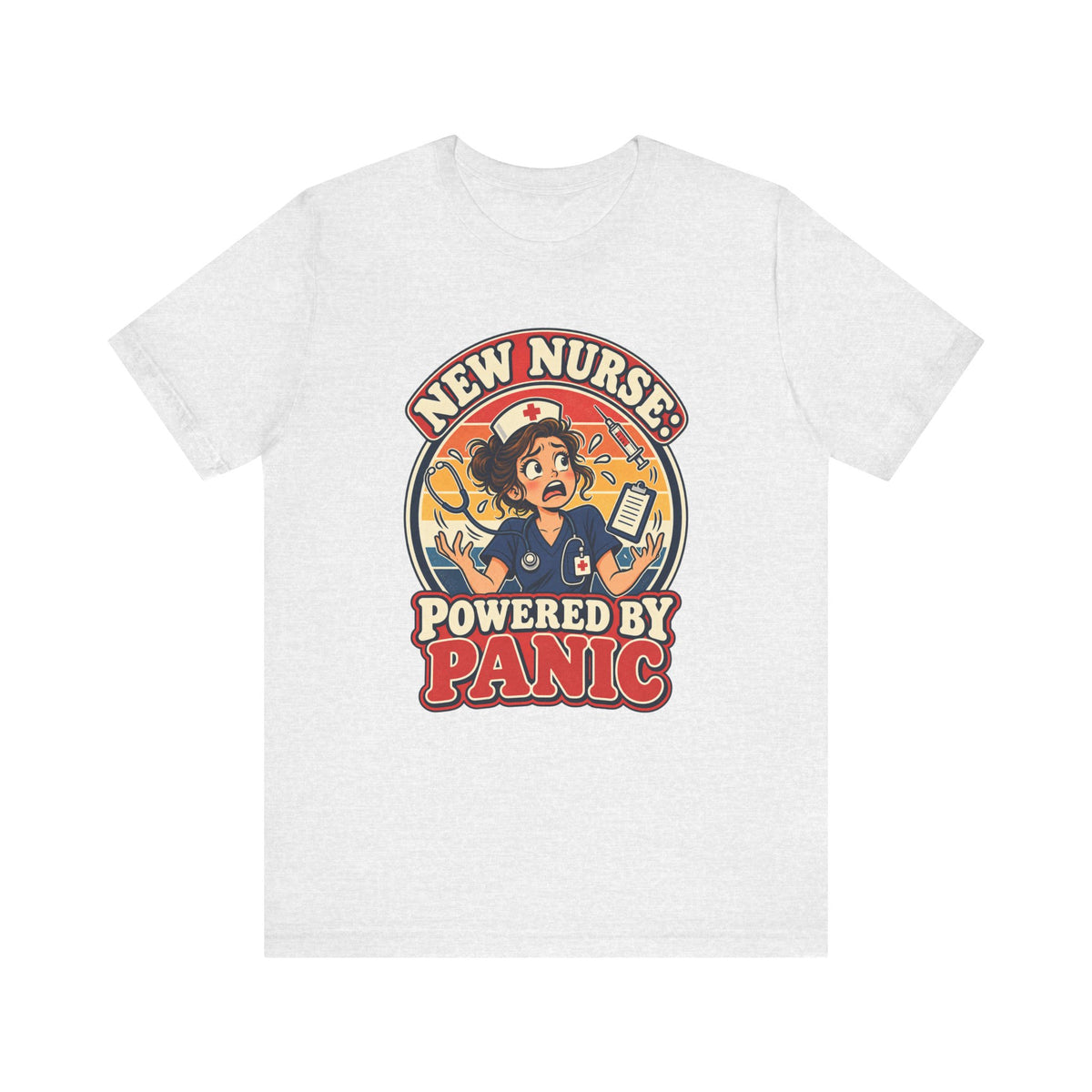 New Nurse: Powered by Panic Funny Nurse Humor T-Shirt