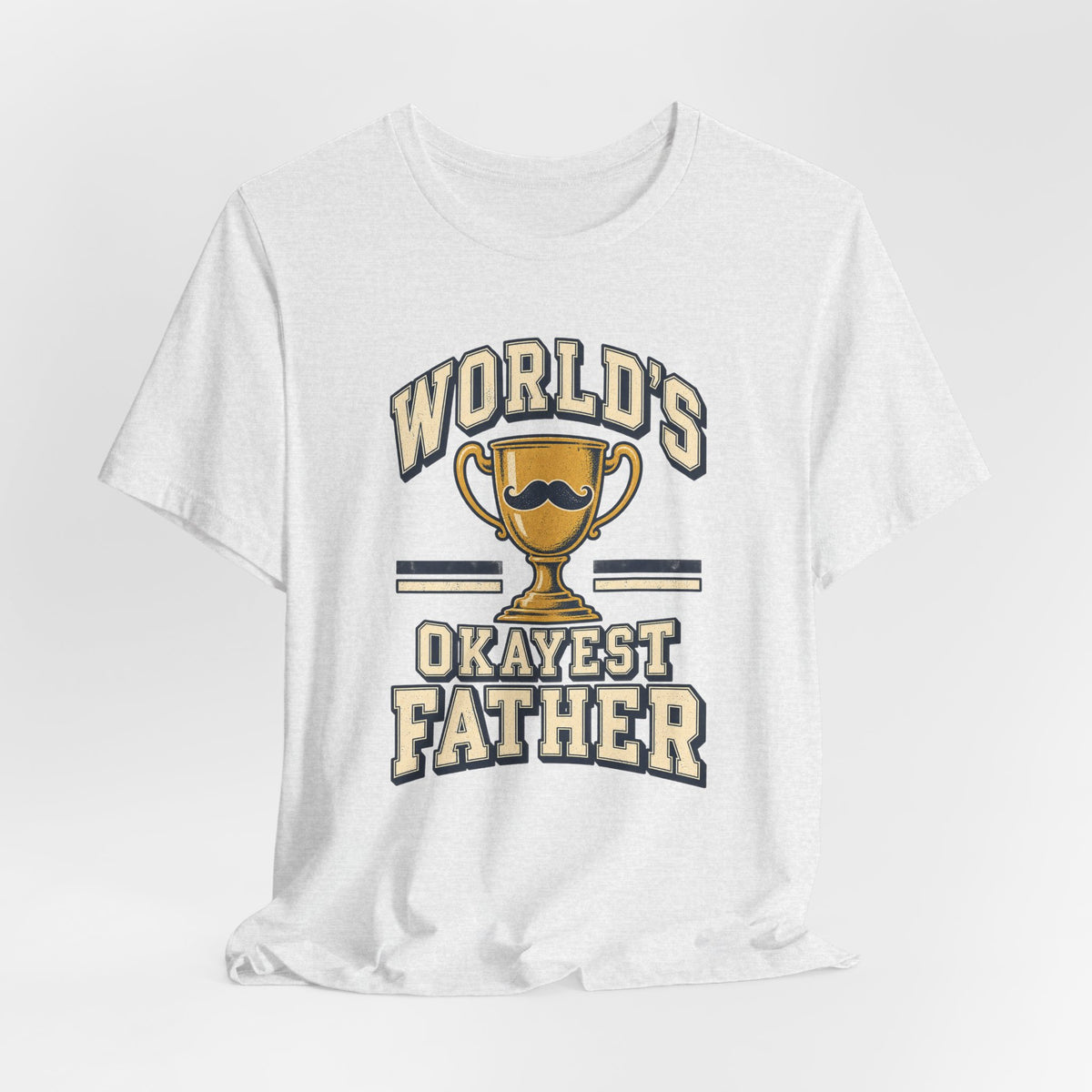 World's Okayest Father Funny Dad T-Shirt