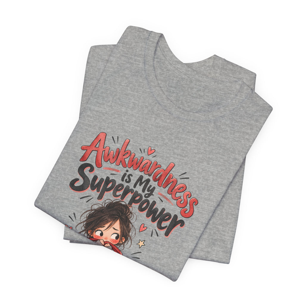 Awkwardness is My Superpower Funny Introvert T-Shirt