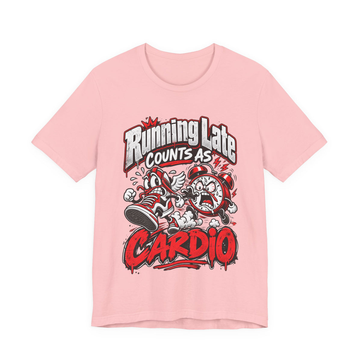 Running Late Counts As Cardio Funny Fitness T-Shirt