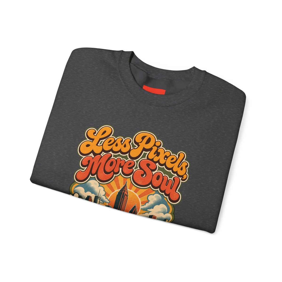 Less Pixels, More Soul Funny Digital Art Sweatshirt