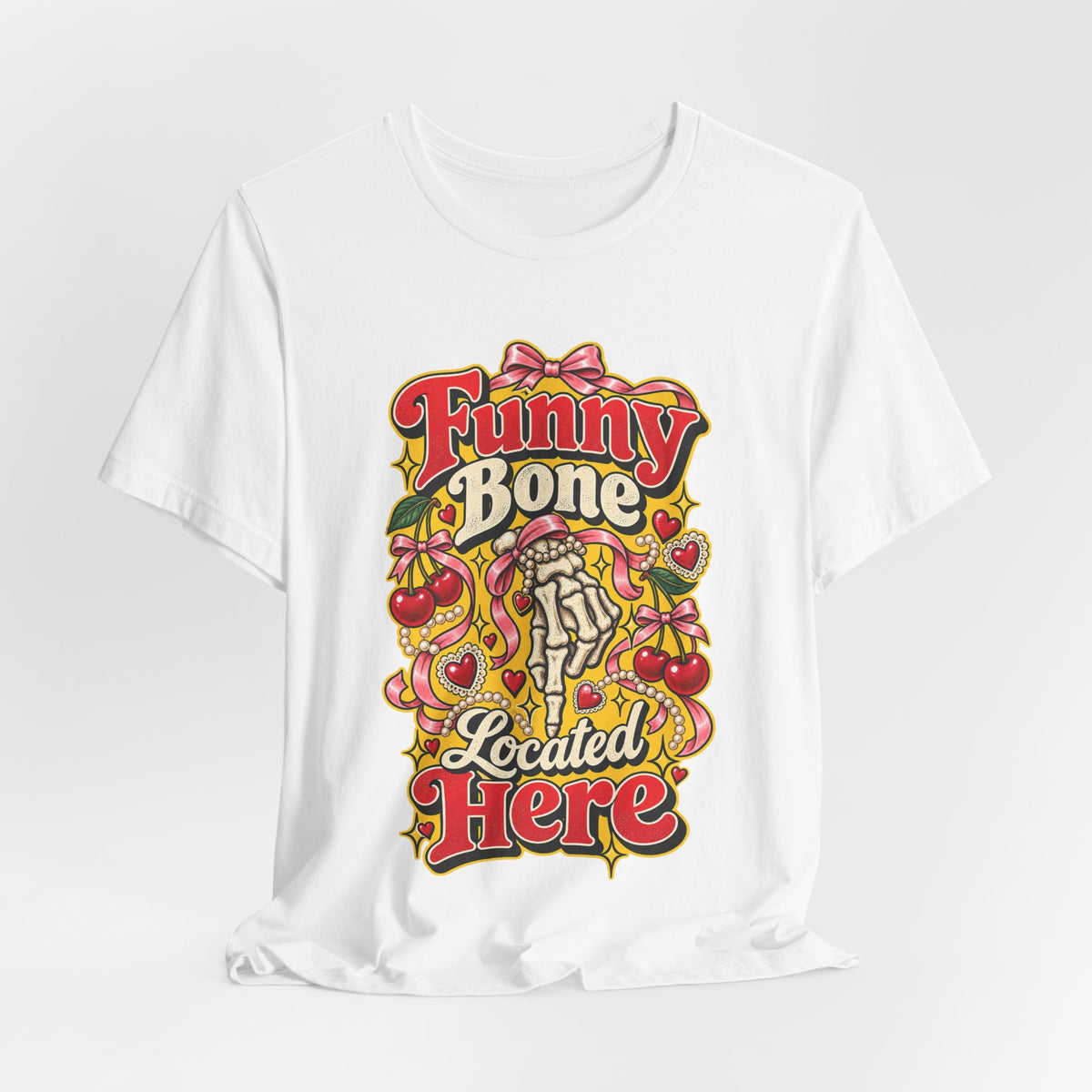 Funny Bone Located Here Funny Sarcastic T-Shirt