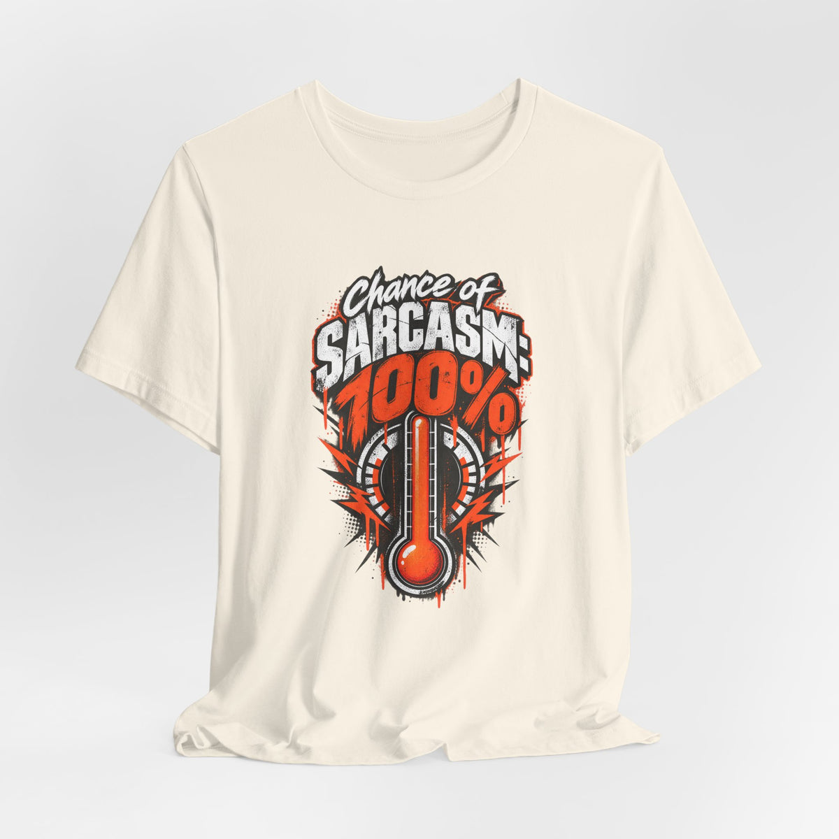 Chance of Sarcasm: 100% Funny Sarcastic Humor T-Shirt