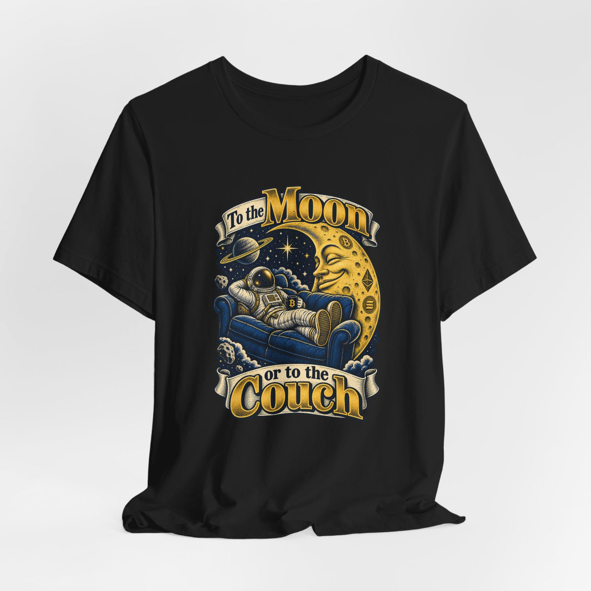 To the Moon or to the Couch Funny Crypto Investor T-Shirt