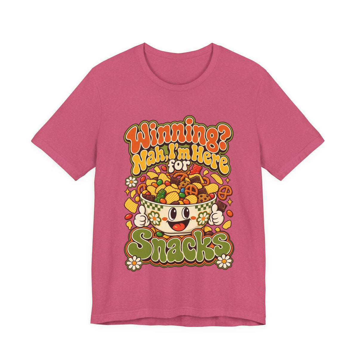 Winning? Nah, I’m Here for Snacks Funny Casual Party T-Shirt