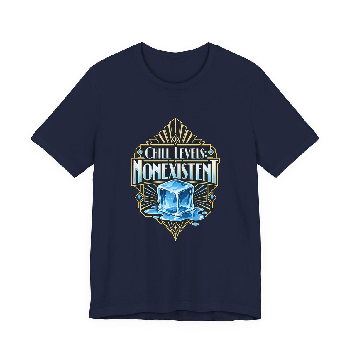 Chill Levels: Nonexistent Funny Self-Deprecating T-Shirt