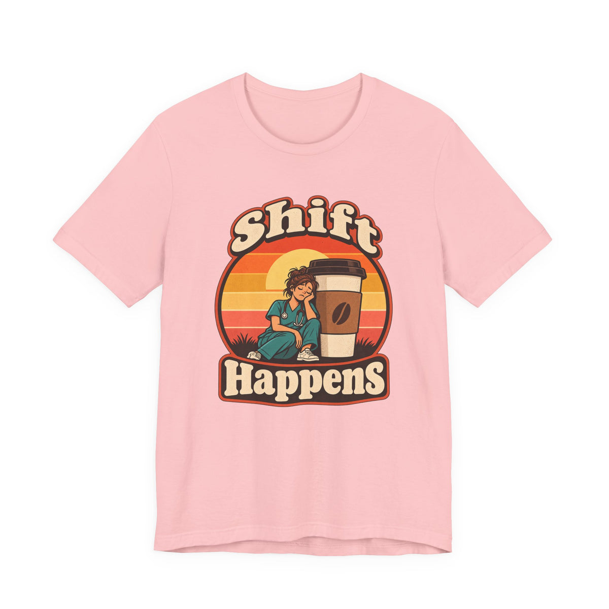 Shift Happens Funny Nurse Humor T-Shirt