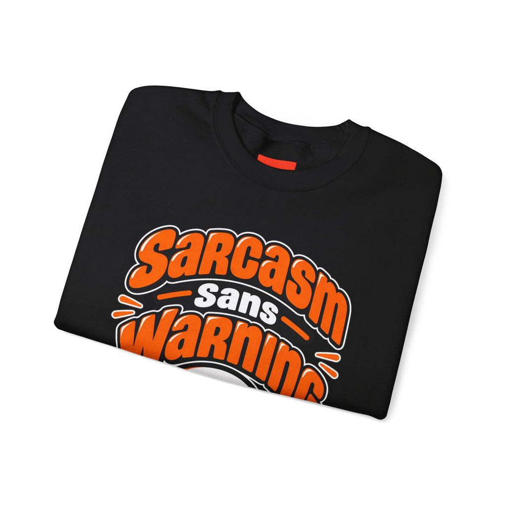 Sarcasm Sans Warning Funny Sarcastic Humor Sweatshirt