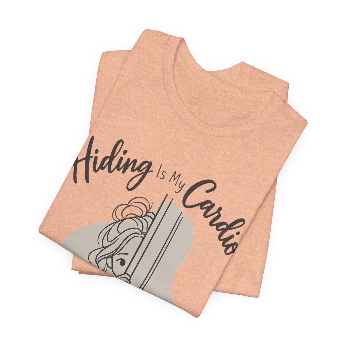 Hiding Is My Cardio Funny Introvert T-Shirt