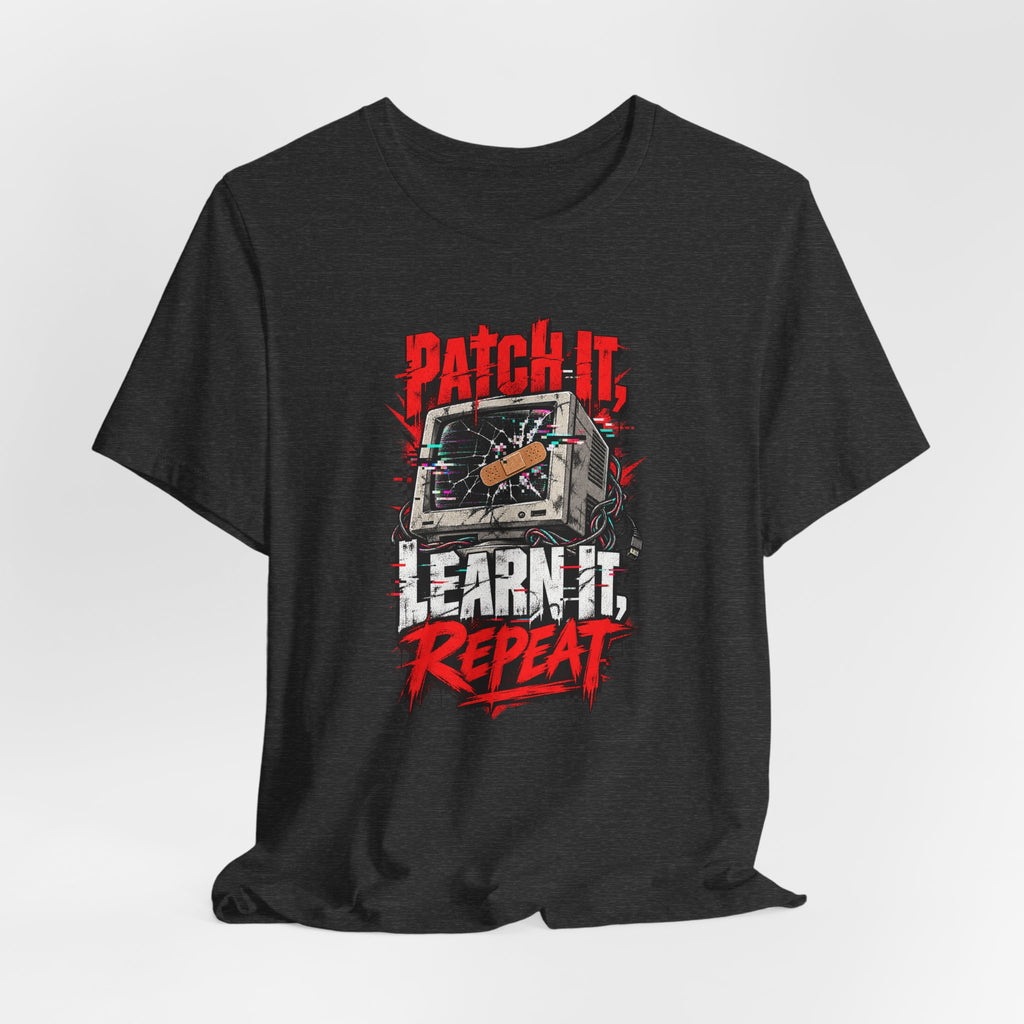 Patch It, Learn It, Repeat Funny Programmer T-Shirt