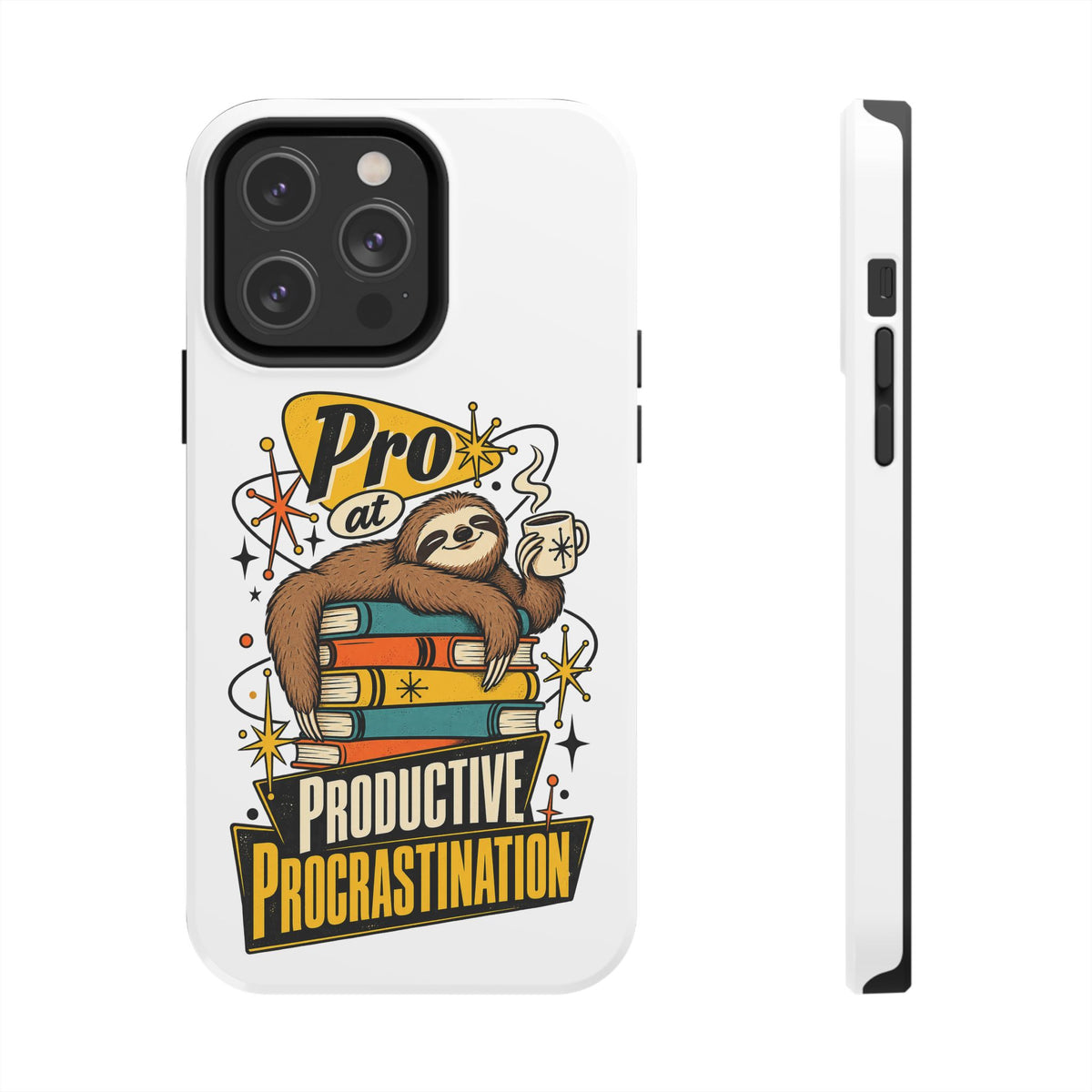 Productive Procrastination Tough Phone Case — Sloth on Books "Pro at Productive Procrastination"