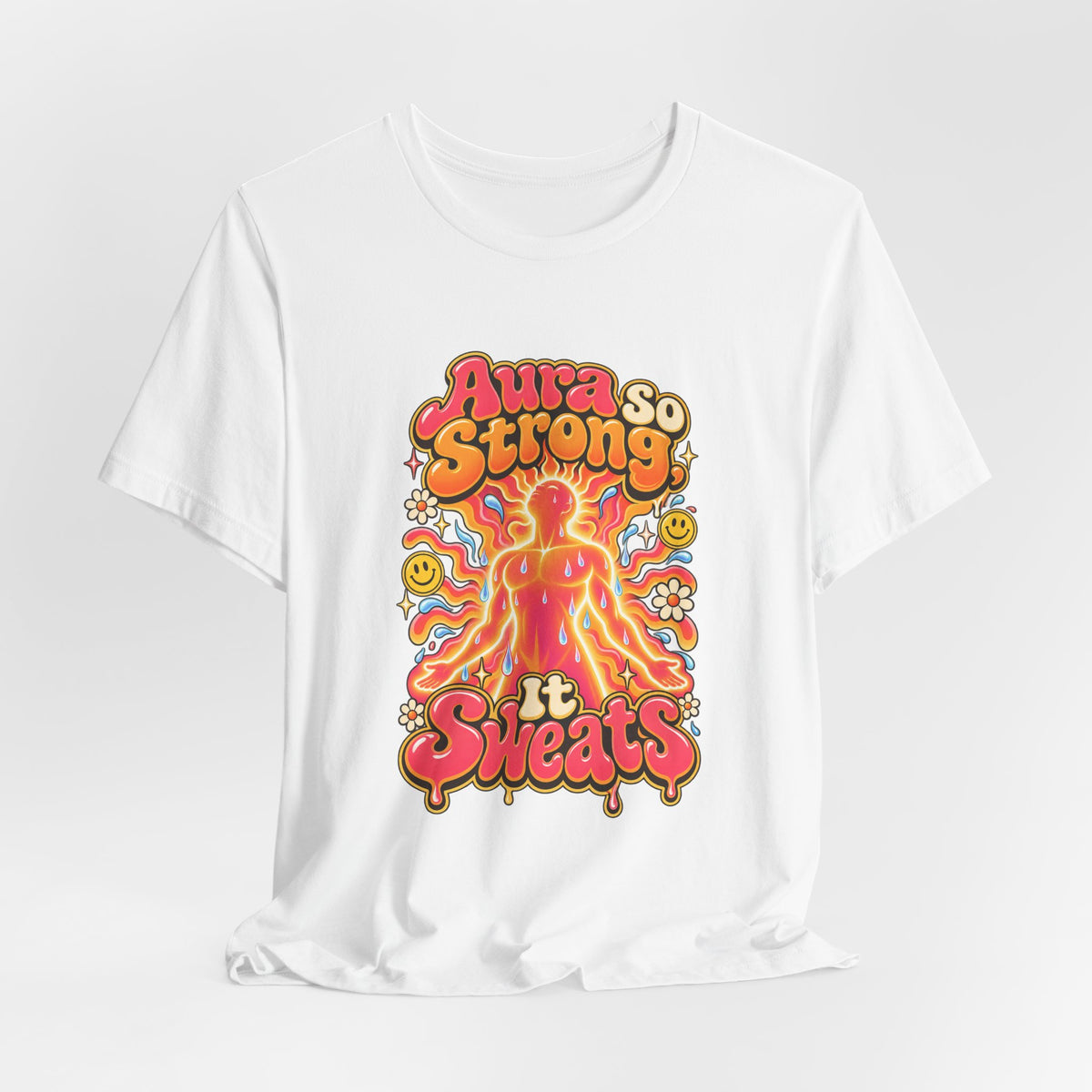 Aura So Strong, It Sweats Funny Fitness T-Shirt