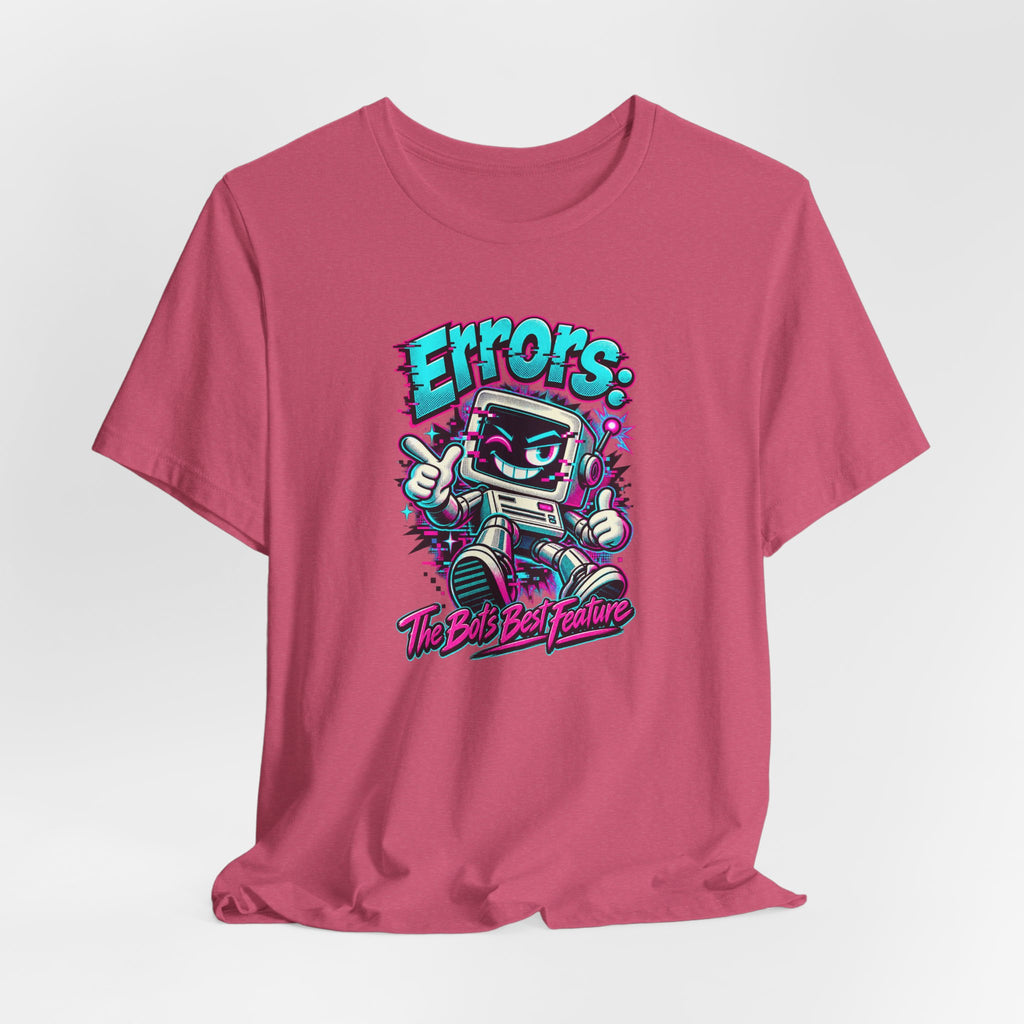 "Errors: The Bot’s Best Feature" Funny Programmer T-Shirt