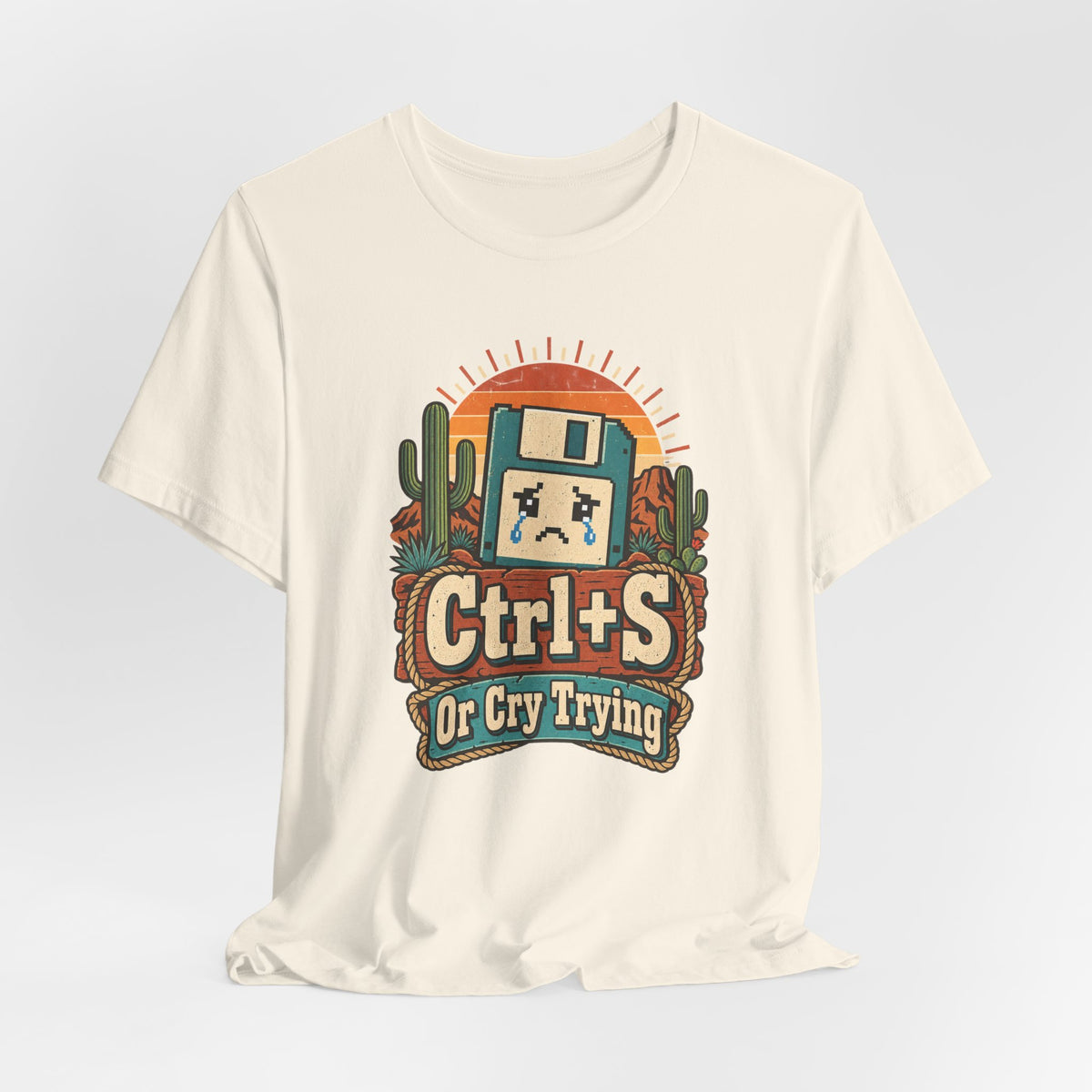 Ctrl+S Or Cry Trying Funny Programmer T-Shirt