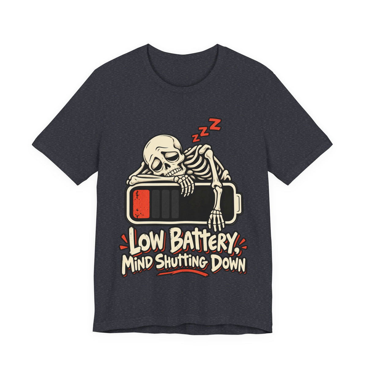 Low Battery, Mind Shutting Down Funny Self-Deprecating T-Shirt