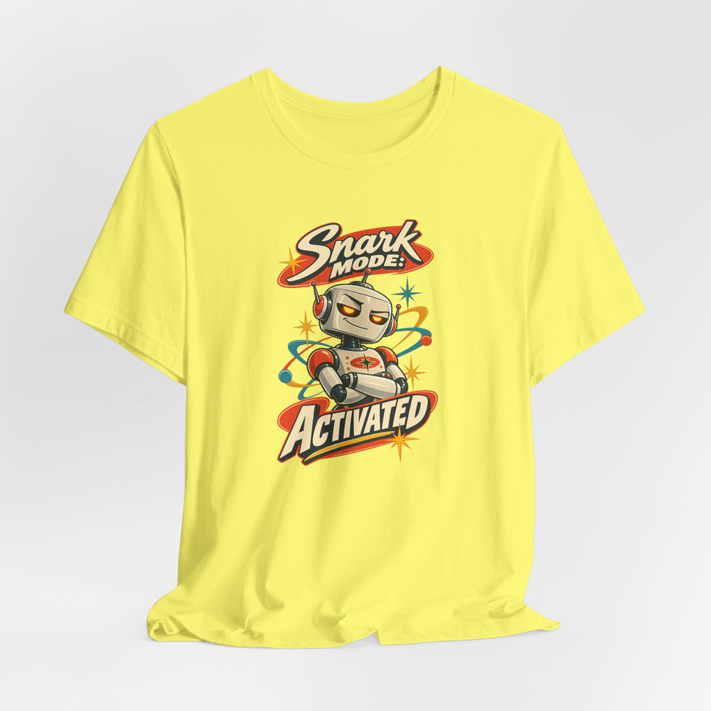 Snark Mode: Activated Funny Sarcastic Humor T-Shirt