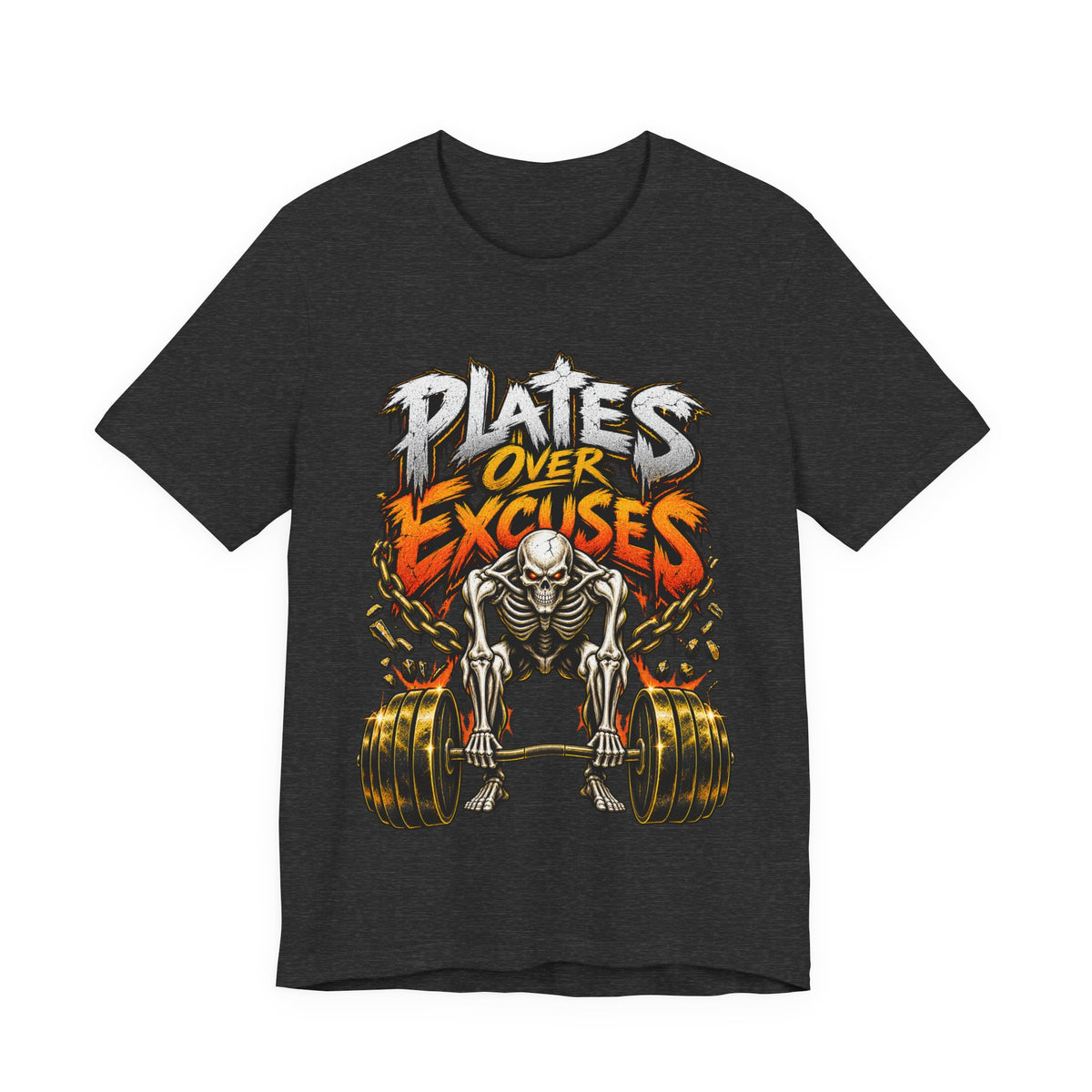 Plates Over Excuses Funny Weightlifting T-Shirt