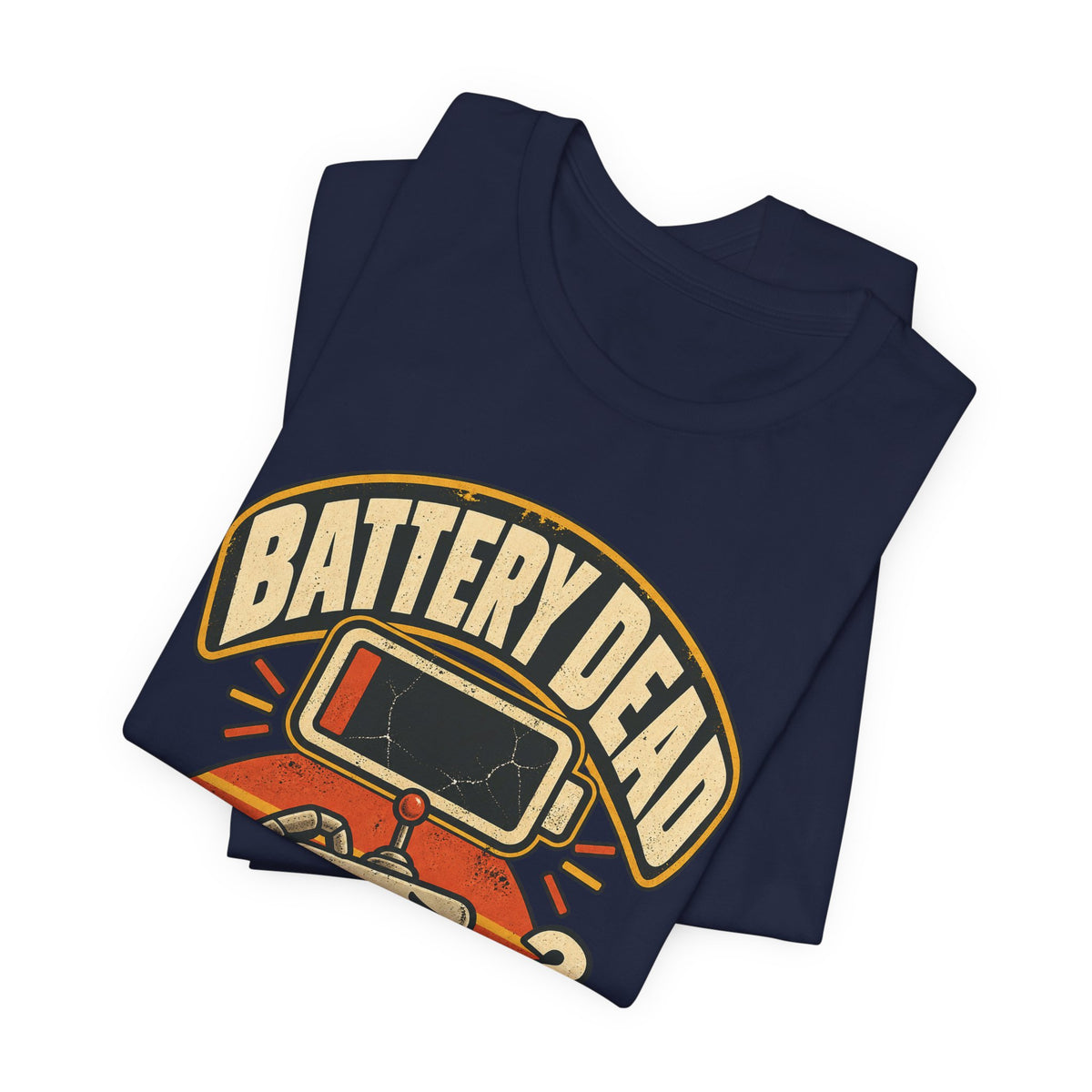 Battery Dead, Will Not Compute Funny Tech T-Shirt