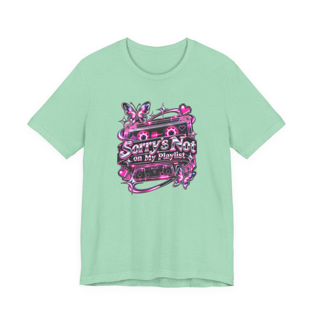 Sorry’s Not on My Playlist Funny Sarcastic Music T-Shirt