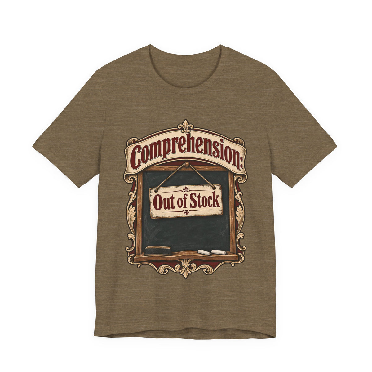 Comprehension: Out of Stock Funny Student T-Shirt