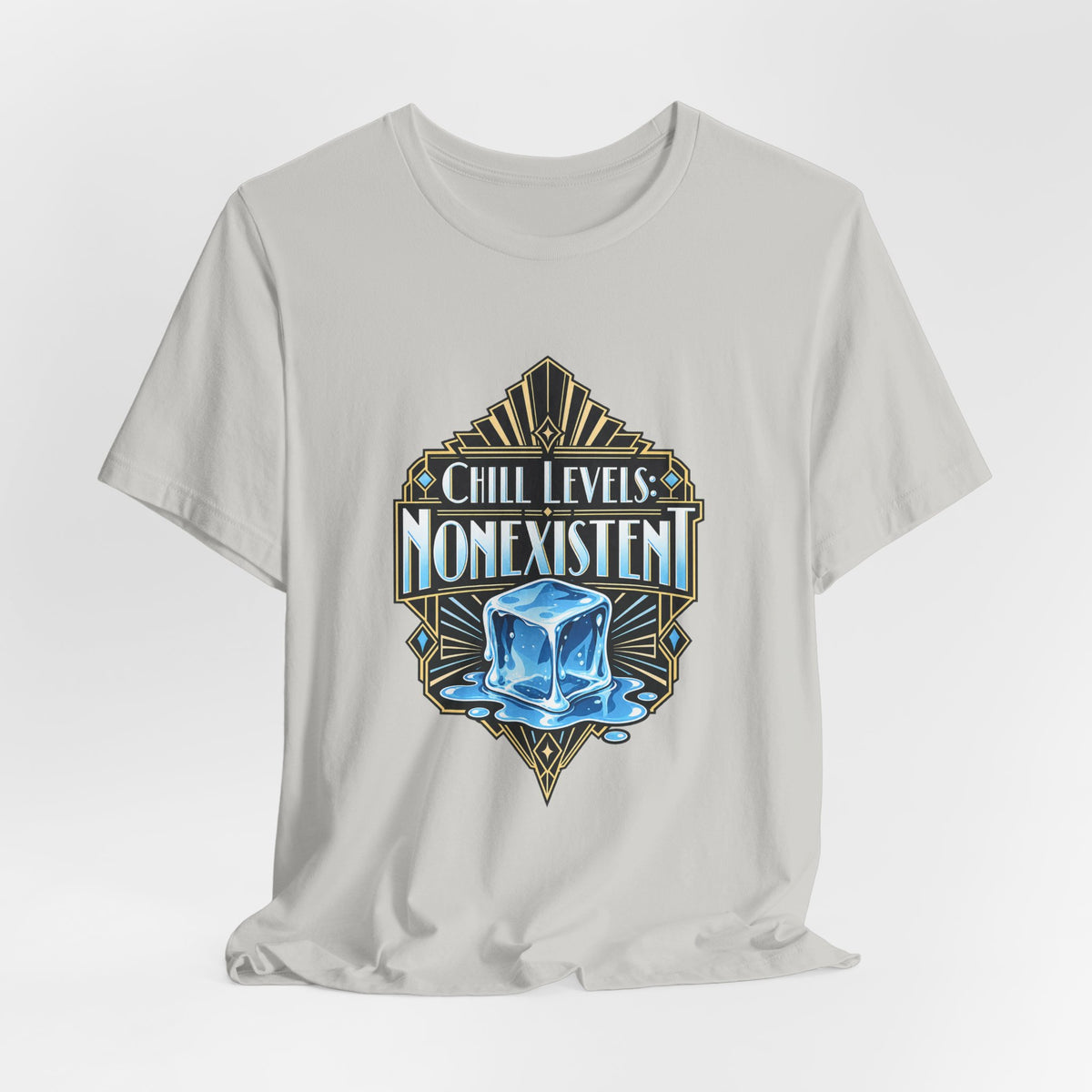Chill Levels: Nonexistent Funny Self-Deprecating T-Shirt