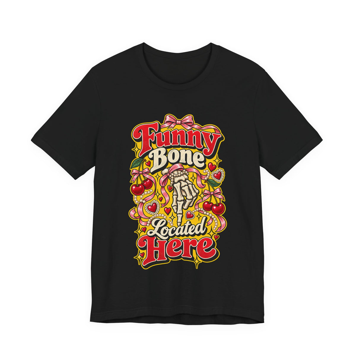 Funny Bone Located Here Funny Sarcastic T-Shirt