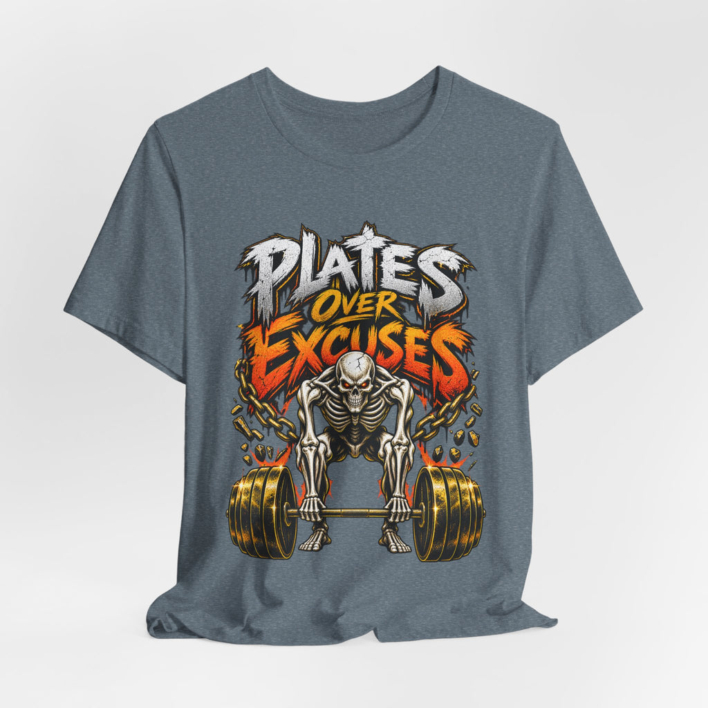 Plates Over Excuses Funny Weightlifting T-Shirt