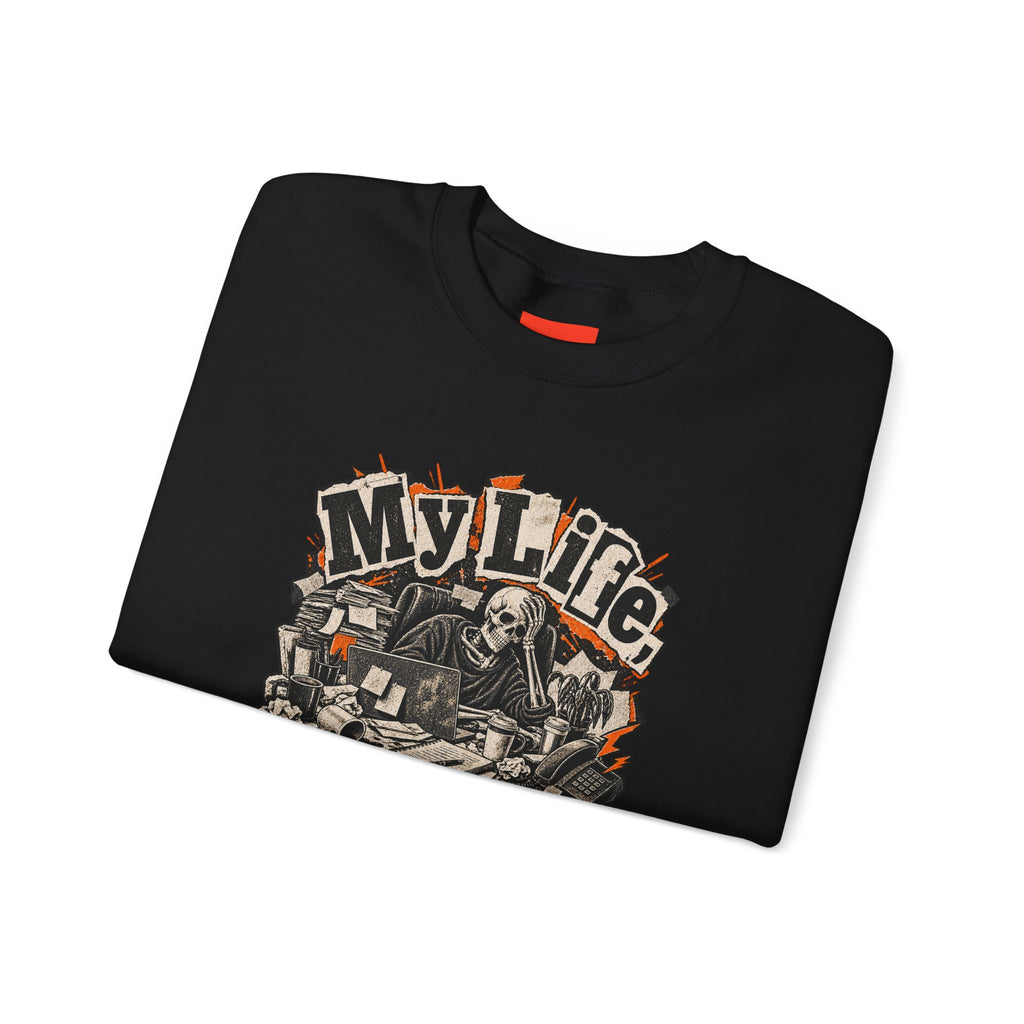 My Life, Expert Level Mess Funny Parenting Sweatshirt