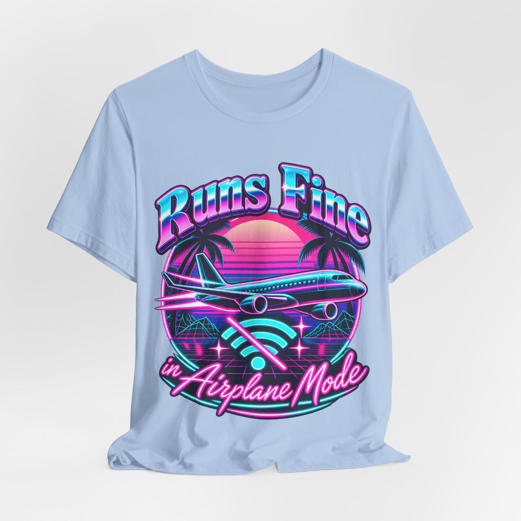Runs Fine in Airplane Mode Funny Programmer T-Shirt