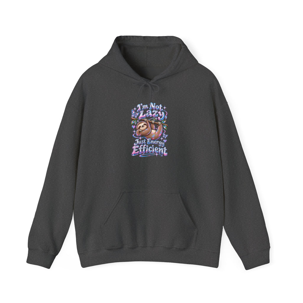 I'm Not Lazy, Just Energy Efficient Funny Casual Hoodie