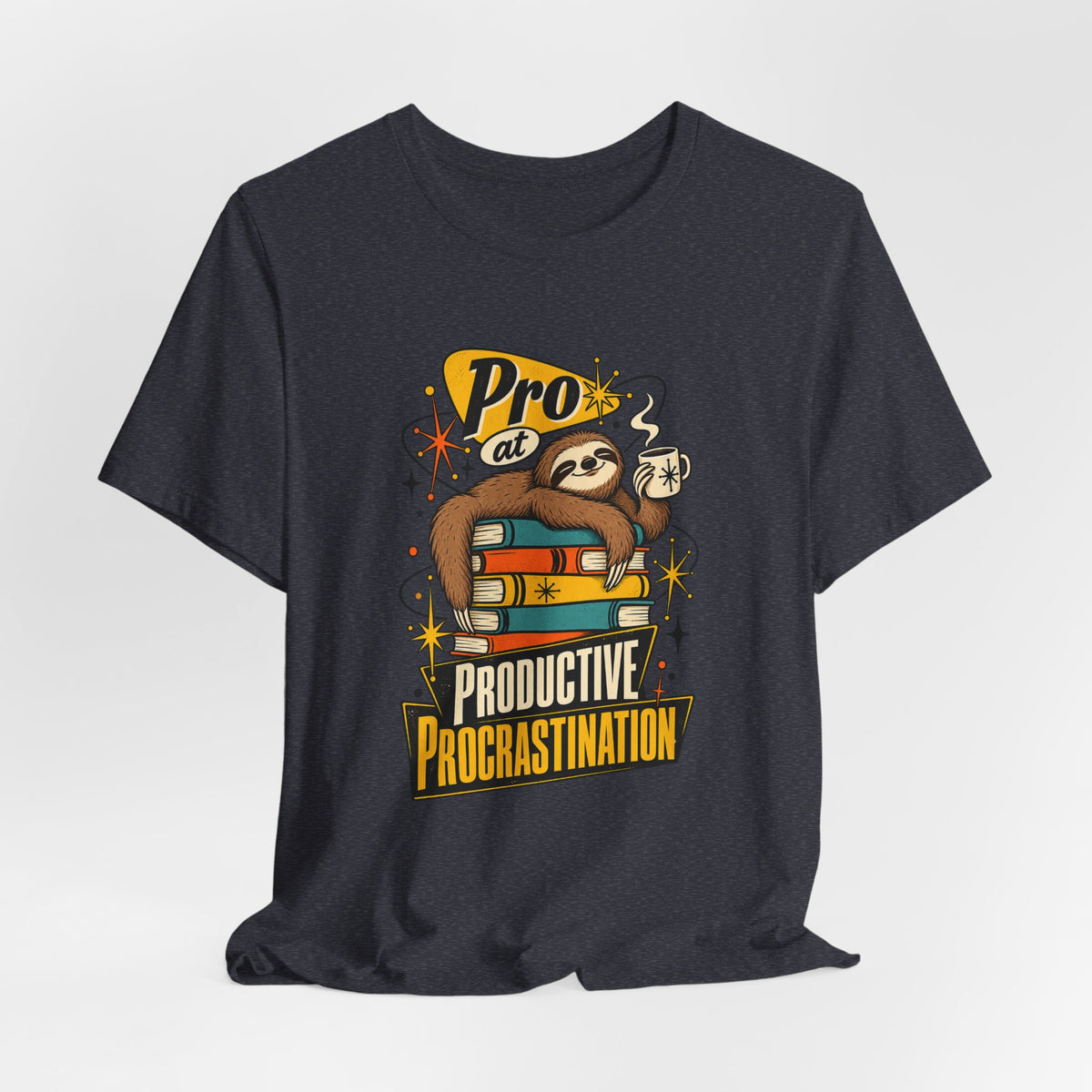Pro at Productive Procrastination Funny Sarcastic T-Shirt