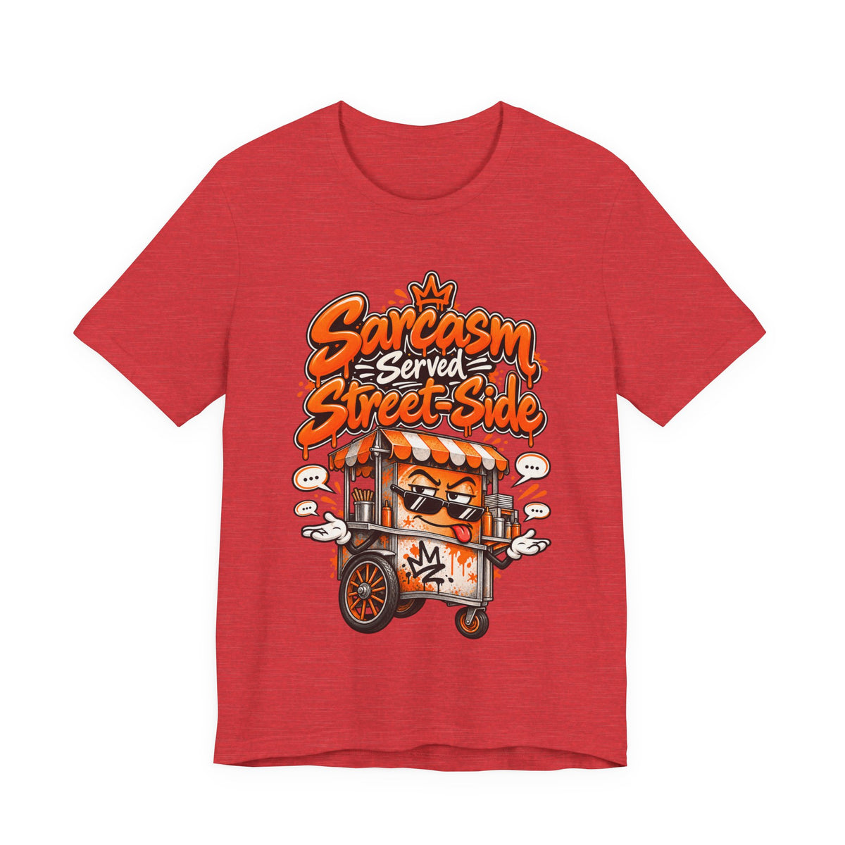 Sarcasm Served Street-Side Funny Sarcastic Humor T-Shirt