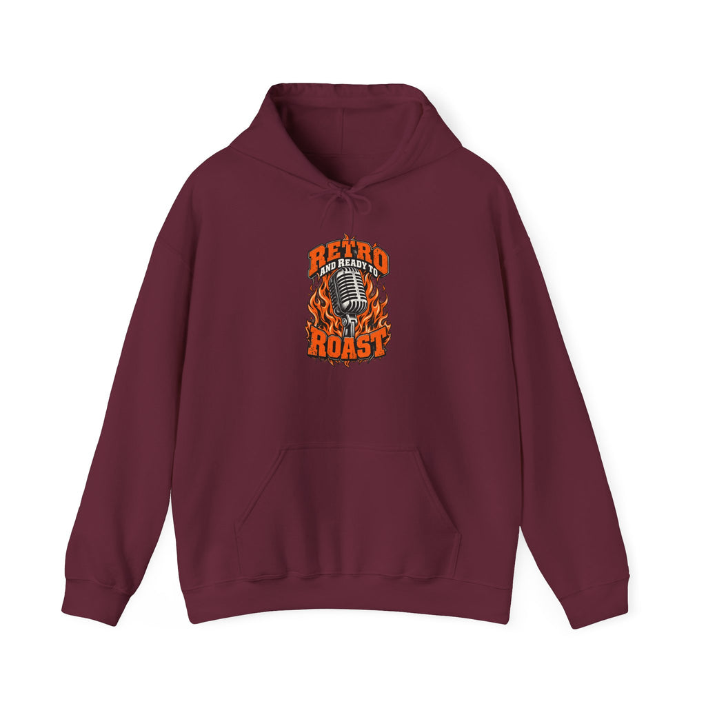 Retro and Ready to Roast Funny Sarcastic Hoodie