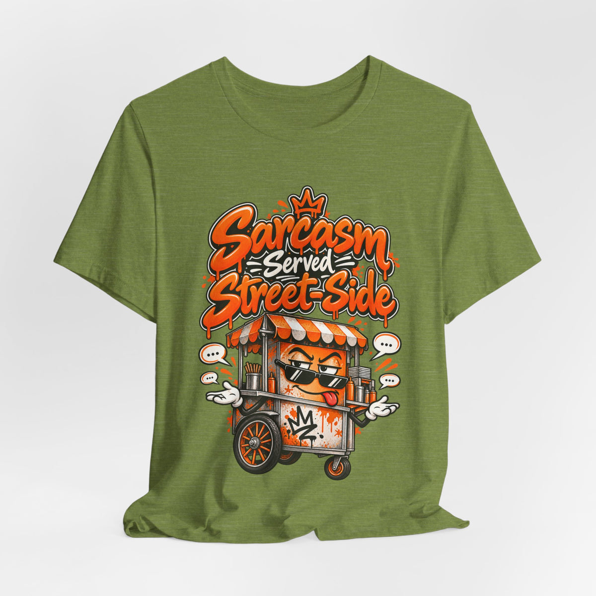 Sarcasm Served Street-Side Funny Sarcastic Humor T-Shirt