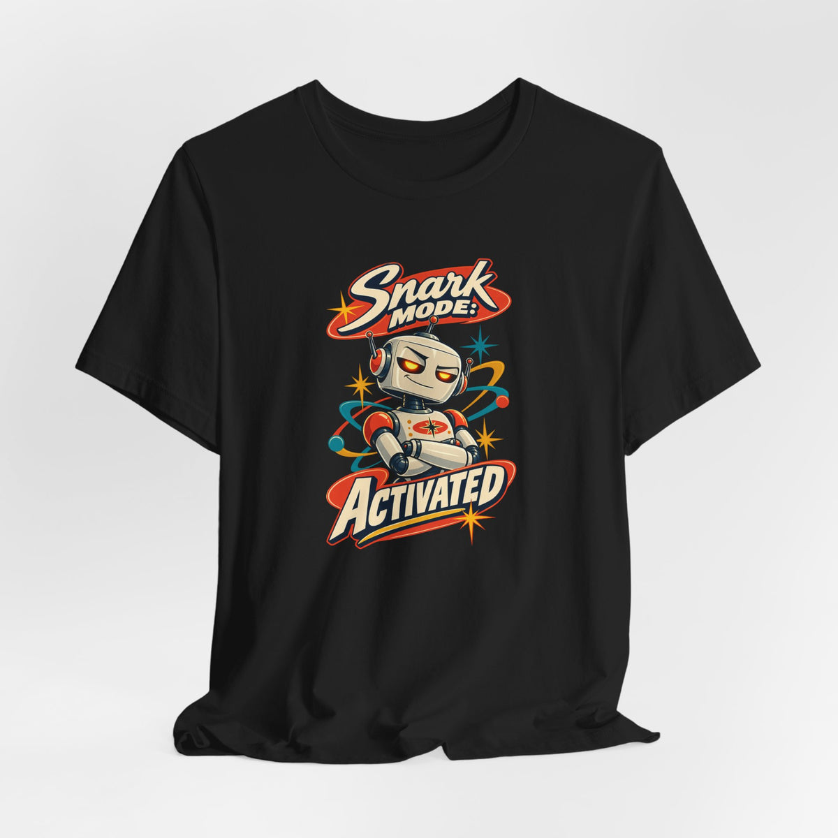Snark Mode: Activated Funny Sarcastic Humor T-Shirt